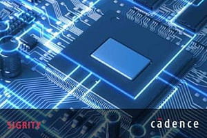 Cadence Design Systems Analysis Sigrity 信号和电源完整性 010721