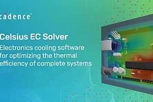 Cadence 6SigmaET Celsius EC Solver 010722
