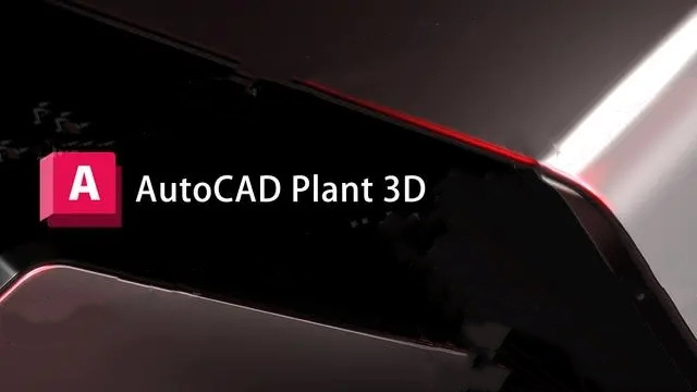 [合集]Plant 3D 三维工厂设计和布局AutoCAD Plant 3D软件plant3d 010109
