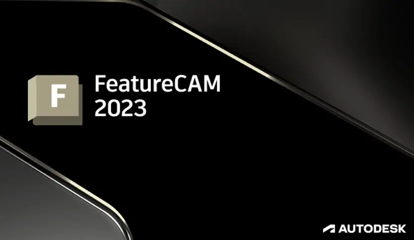 【合集】Autodesk FeatureCAM Ultimate 计算机辅助制造数控编程软件010111