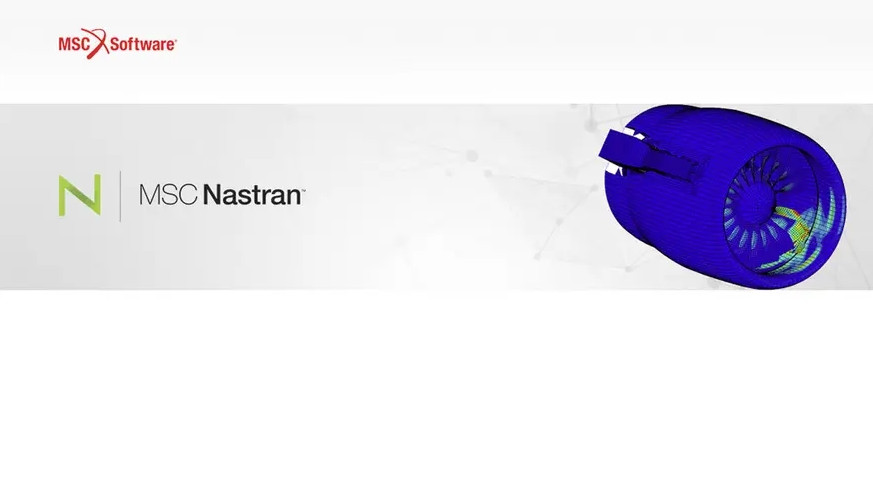 MSC Nastran 2024.1有限元分析求解器多学科结构分析工具套装 010526