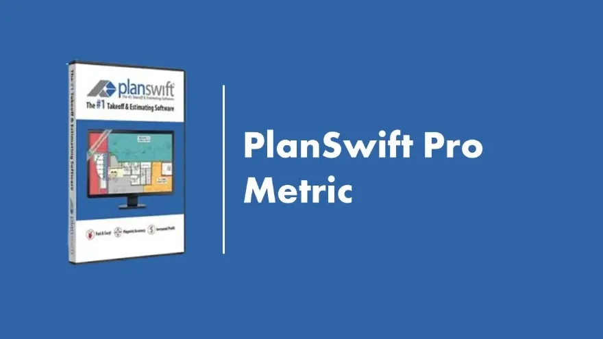 PlanSwift Pro v11.0.0.129 工程项目评估软件 071418