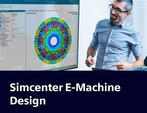 E-Machine 西门子siemens仿真工具软件Simcenter E-Machine Design 010847 Simcenter E-Machine Design 2412 激活版本