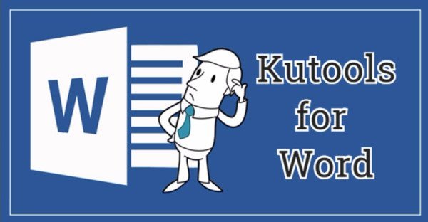 Kutools for Word一款功能强大的办公插件WordKutools KutoolsforWord070125