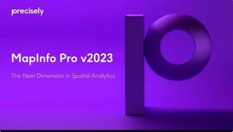 Precisely MapInfo Pro 2023.1.181 x64 GIS桌面地图制图系统060315 MapInfo Professional