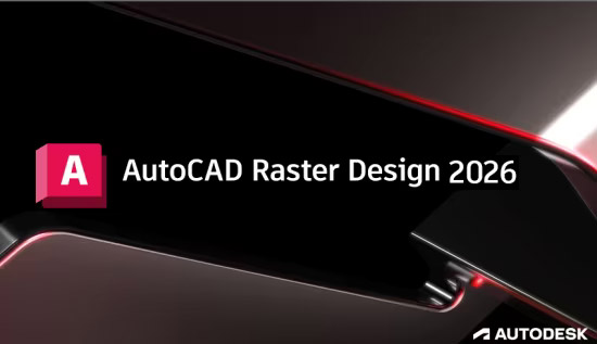Autodesk AutoCAD Raster Design 2026 64位 